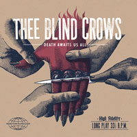 THEE BLIND CROWS – DEATH AWAITS US ALL (FOLC –GHR –KOTJ LP)