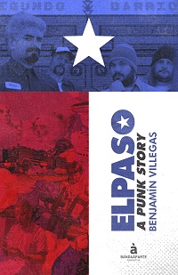 EL PASO – A PUNK ROCK STORY (BANDAÁPARTE LIBRO)