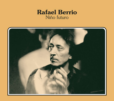 RAFAEL BERRIO – NIÑO FUTURO (ROSI RECORDS LP/CD)