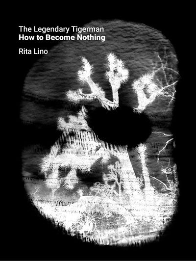 HOW TO BECOME NOTHING: The Legendary Tigerman + Rita Lino 12″ LP + Libro