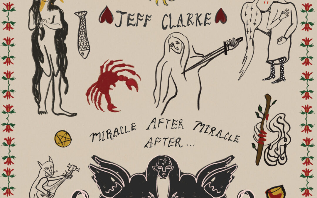 JEFF CLARKE «MIRACLE AFTER MIRACLE AFTER…» (BRETFORD RECORDS LP)